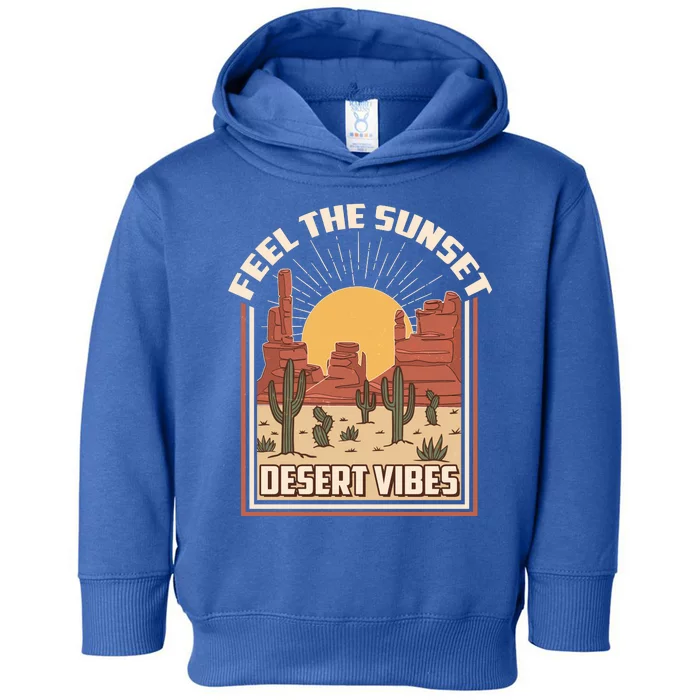 Vintage Feel The Sunset Desert Vibes Toddler Hoodie