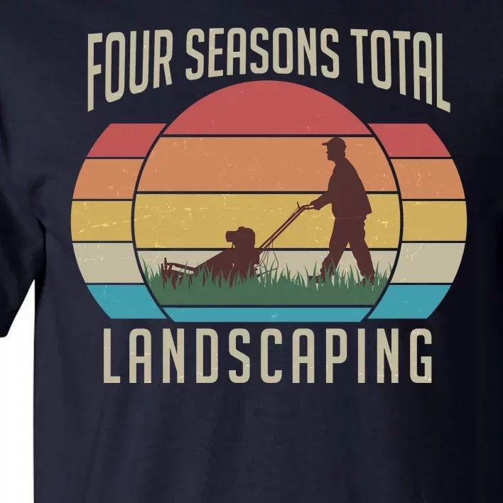 Vintage Four Seasons Total Landscaping Tall T-Shirt