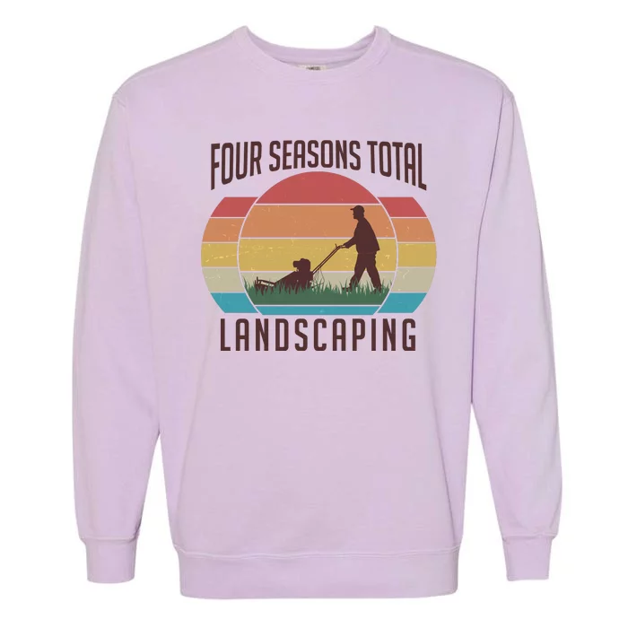 Vintage Four Seasons Total Landscaping Garment-Dyed Sweatshirt