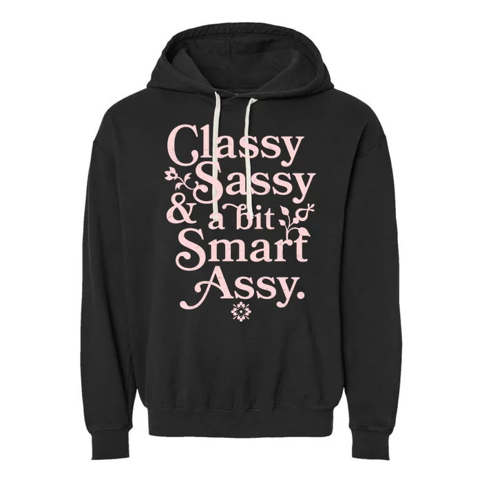 Vintage Funny Classy Sassy & A Bit Smart Assy Garment-Dyed Fleece Hoodie