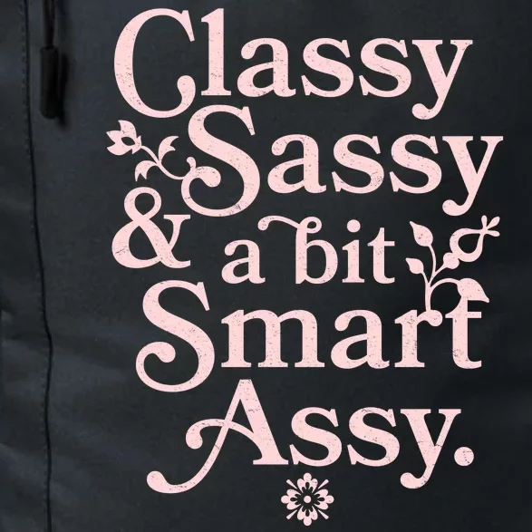 Vintage Funny Classy Sassy & A Bit Smart Assy Daily Commute Backpack