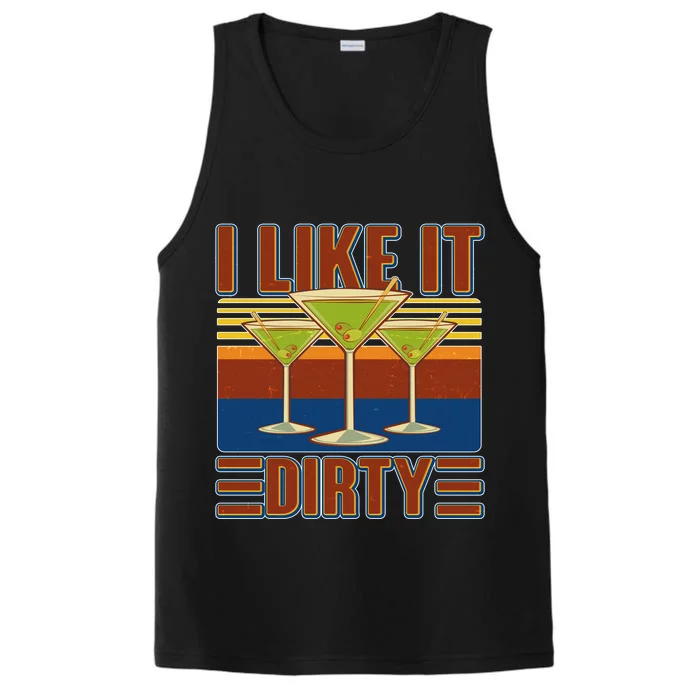 Vintage Funny I Like It Dirty Martini Drinks Performance Tank