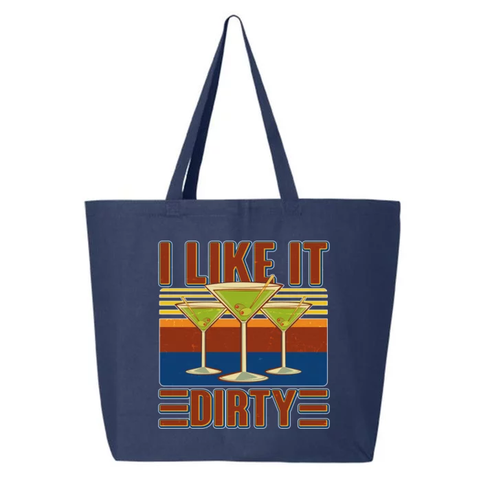 Vintage Funny I Like It Dirty Martini Drinks 25L Jumbo Tote