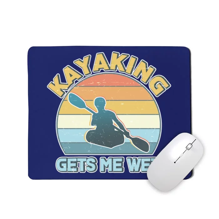 Vintage Funny Kayaking Get Me Wet Mousepad