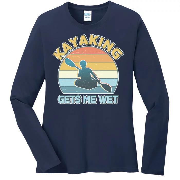 Vintage Funny Kayaking Get Me Wet Ladies Long Sleeve Shirt