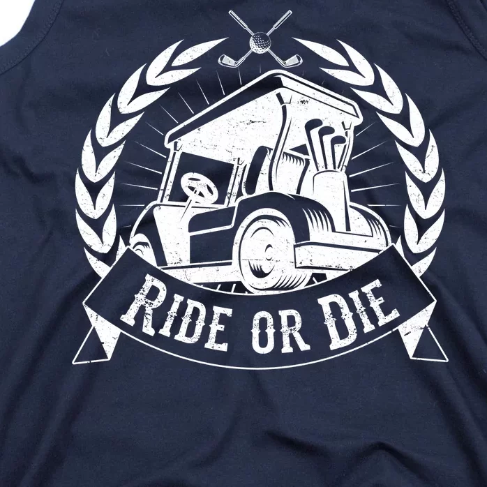 Vintage Funny Ride or Die Golf Cart Golfing Fan Tank Top