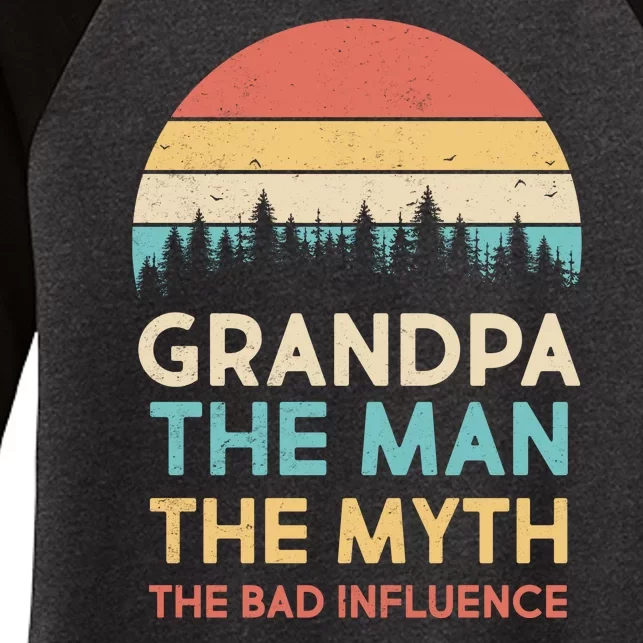 Vintage Grandpa Man Myth The Bad Influence Women's Tri-Blend 3/4-Sleeve Raglan Shirt