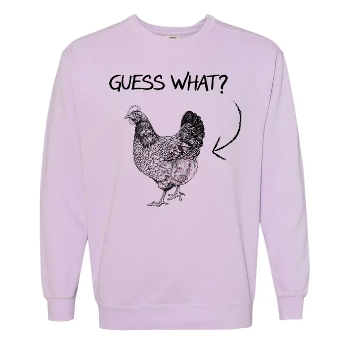 Vintage Guess What Chicken Butt Funny Garment-Dyed Sweatshirt