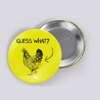 Guess What? Chicken Butt! Button