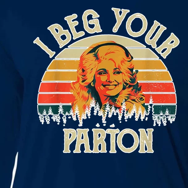 Vintage I Beg Your Parton Funny Cooling Performance Long Sleeve Crew