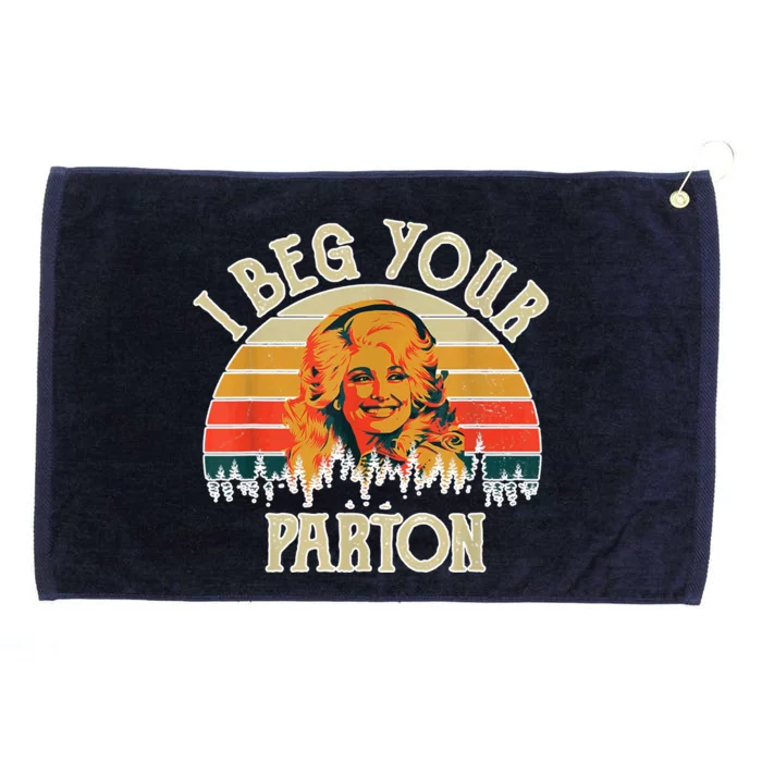 Vintage I Beg Your Parton Funny Grommeted Golf Towel