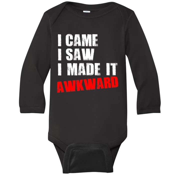 Vintage I Came I Saw I Made It Awkward Stamped Baby Long Sleeve Bodysuit