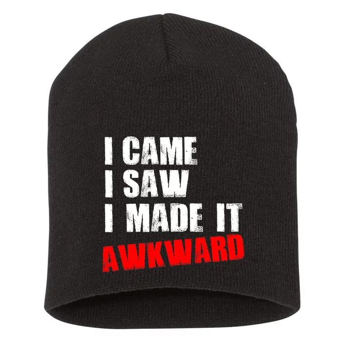 Vintage I Came I Saw I Made It Awkward Stamped Short Acrylic Beanie