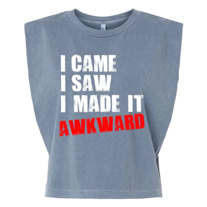 Vintage I Came I Saw I Made It Awkward Stamped Garment-Dyed Women's Muscle Tee