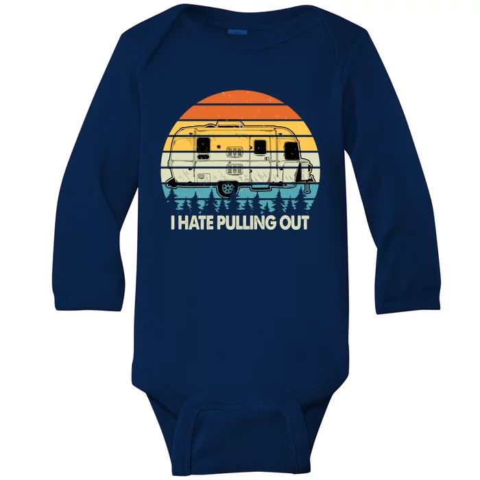 Vintage I Hate Pulling Out Camping Baby Long Sleeve Bodysuit