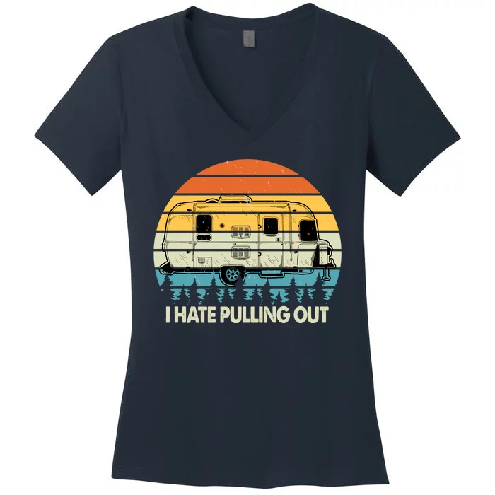 Vintage I Hate Pulling Out Camping Women's V-Neck T-Shirt