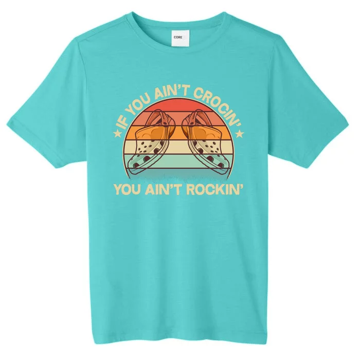 Vintage If You Ain't Crocin' You Ain't Rockin' ChromaSoft Performance T-Shirt