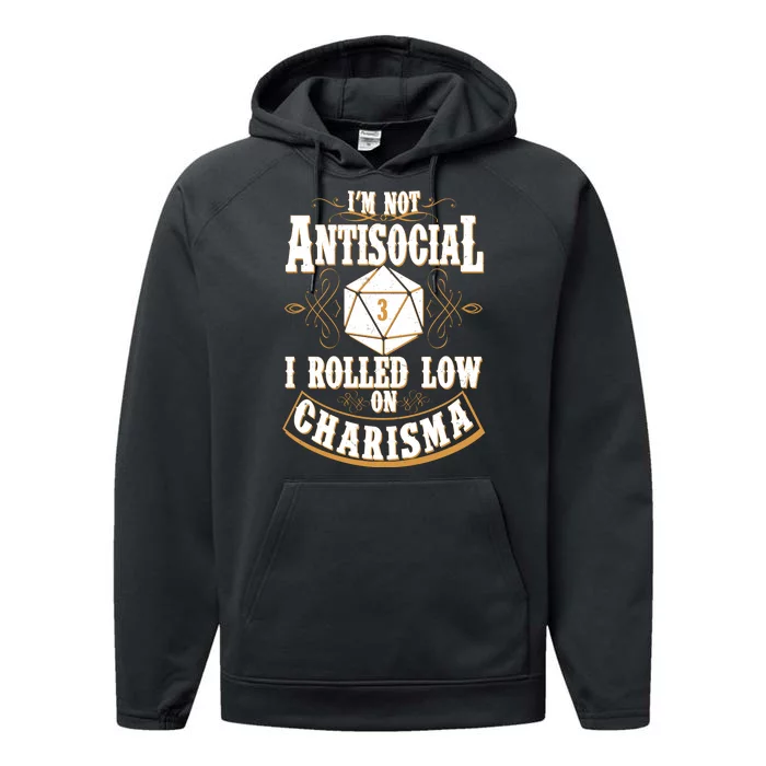 Vintage I'm Not Antisocial I Rolled Low On Charisma Performance Fleece Hoodie