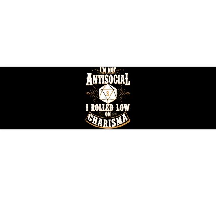 Vintage I'm Not Antisocial I Rolled Low On Charisma Bumper Sticker