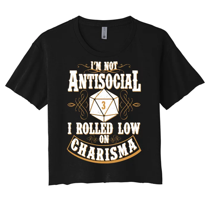 Vintage I'm Not Antisocial I Rolled Low On Charisma Women's Crop Top Tee