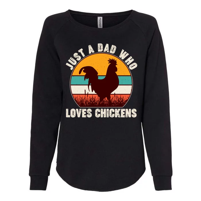 Vintage Just A Dad Who Loves Chickens Womens California Wash Sweatshirt