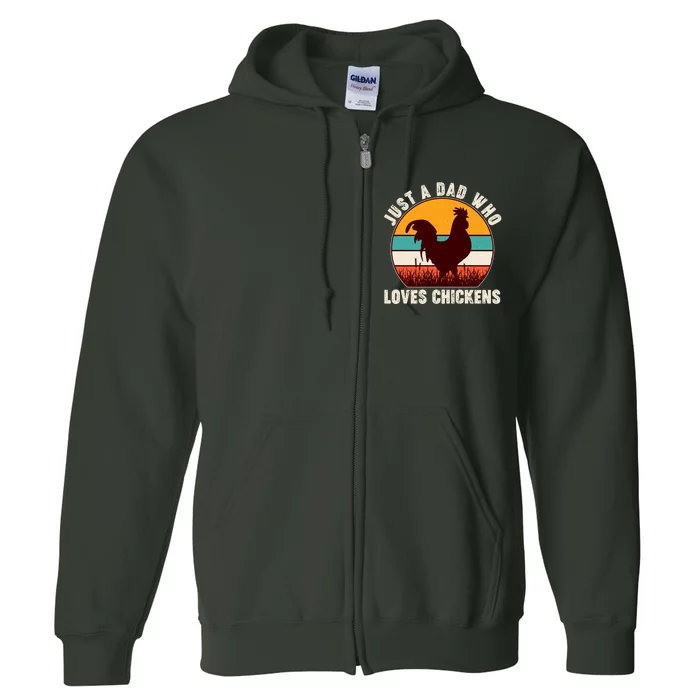 Vintage Just A Dad Who Loves Chickens Full Zip Hoodie