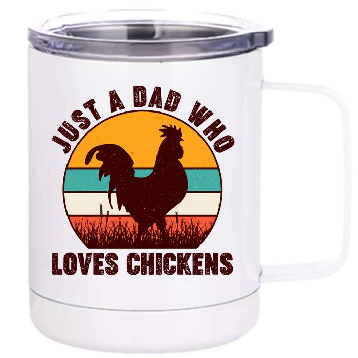 Vintage Just A Dad Who Loves Chickens Front & Back 12oz Stainless Steel Tumbler Cup