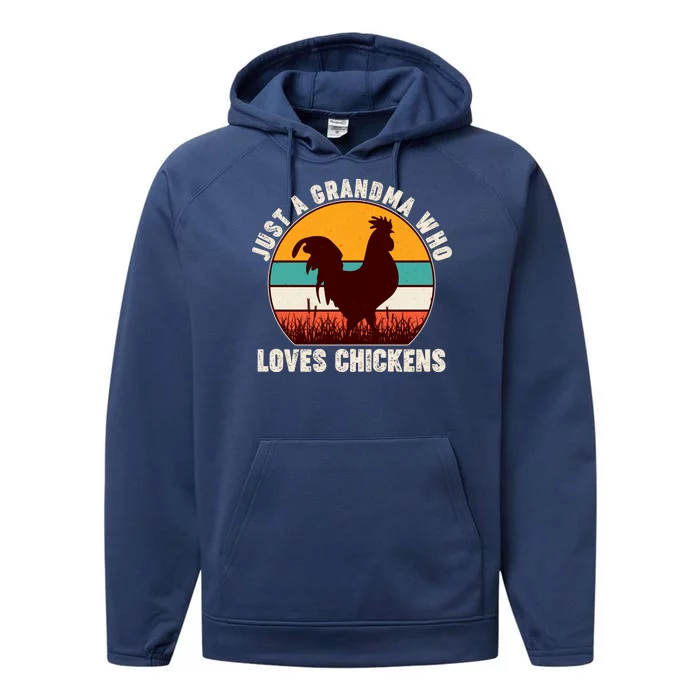 Vintage Just A Grandma Who Loves Chickens Performance Fleece Hoodie