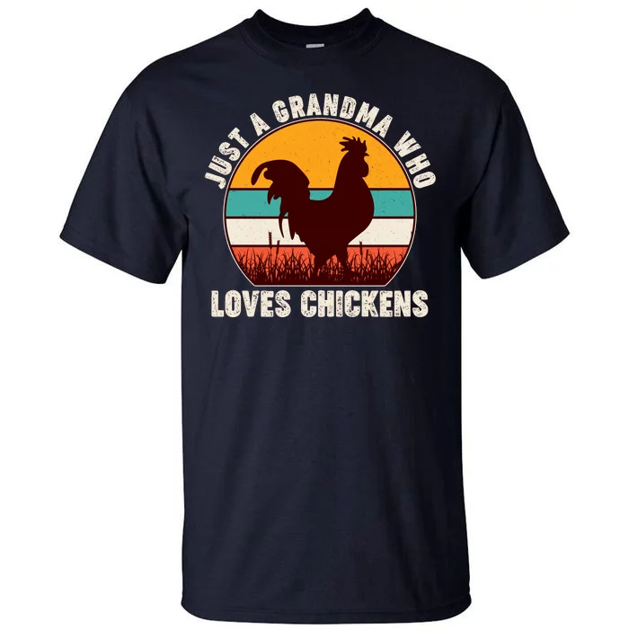 Vintage Just A Grandma Who Loves Chickens Tall T-Shirt