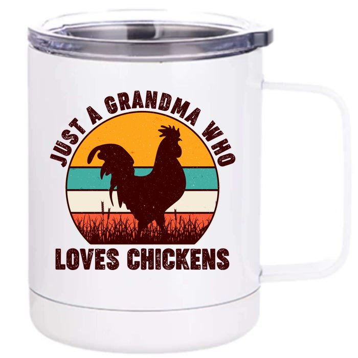 Vintage Just A Grandma Who Loves Chickens Front & Back 12oz Stainless Steel Tumbler Cup