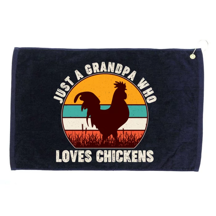 Vintage Just A Grandpa Who Loves Chickens Grommeted Golf Towel