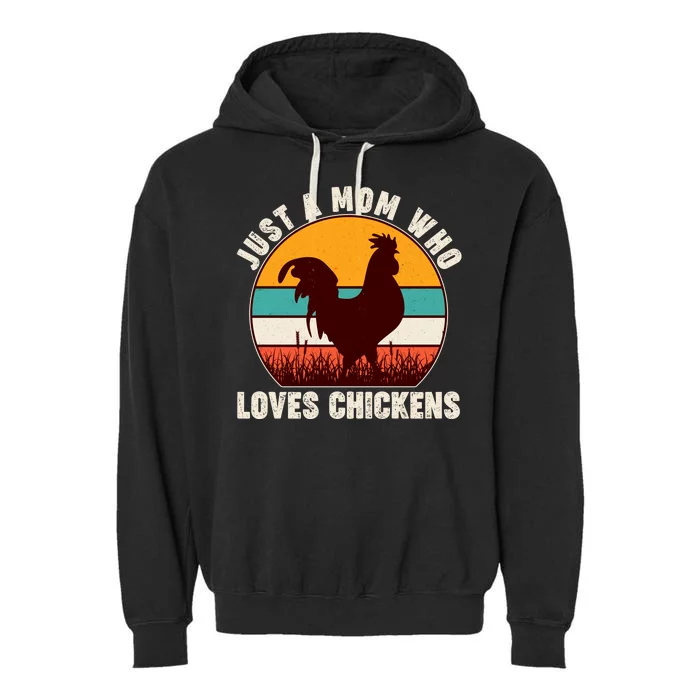 Vintage Just A Mom Who Loves Chickens Garment-Dyed Fleece Hoodie