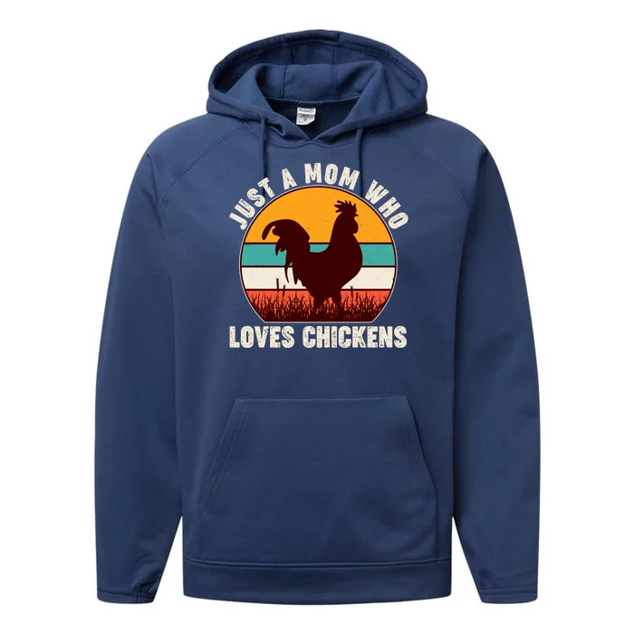 Vintage Just A Mom Who Loves Chickens Performance Fleece Hoodie