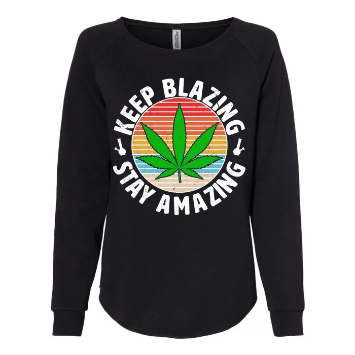 Vintage Keep Blazing Stay Amazing Womens California Wash Sweatshirt