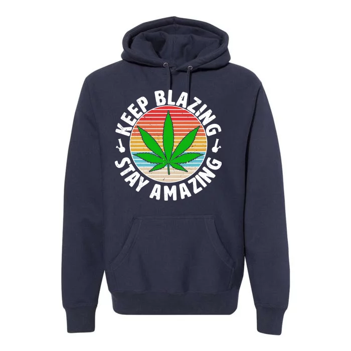 Vintage Keep Blazing Stay Amazing Premium Hoodie