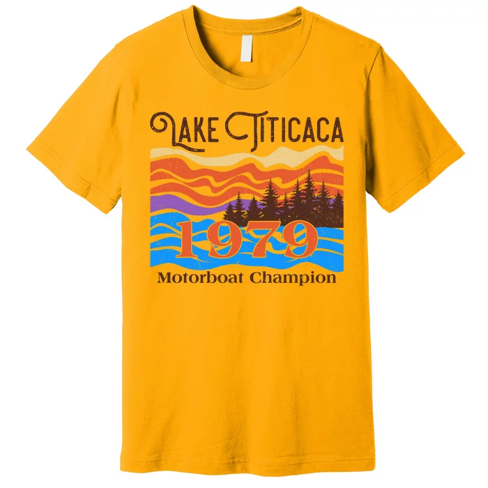 Vintage Lake Titicaca 1979 Motorboat Champion Premium T-Shirt