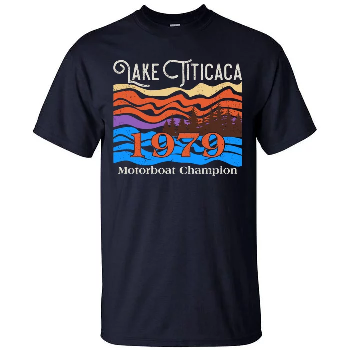 Vintage Lake Titicaca 1979 Motorboat Champion Tall T-Shirt