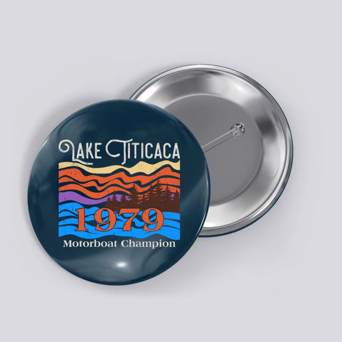 Vintage Lake Titicaca 1979 Motorboat Champion Button