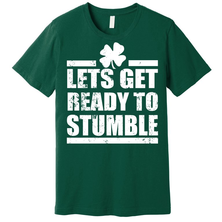 Vintage Let's Get Ready To Stumble Irish Premium T-Shirt