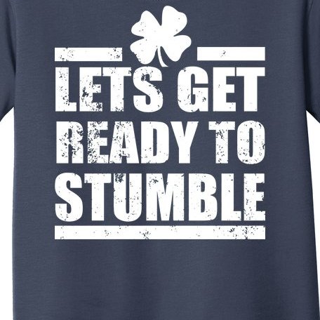 Vintage Let's Get Ready To Stumble Irish Toddler T-Shirt