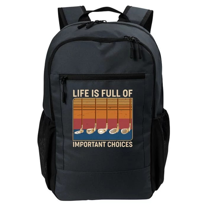 Vintage Life Is Full Of Important Choices Golfing Daily Commute Backpack