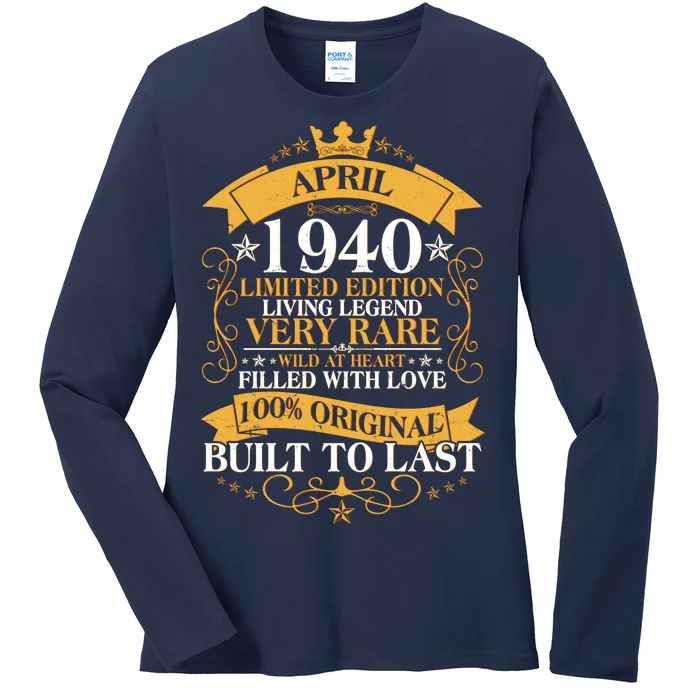 Vintage Limited Edition April 1940 Birthday Ladies Long Sleeve Shirt