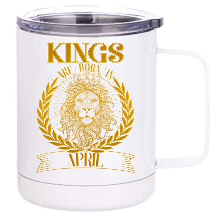 Vintage Lion Kings Are Born In April Front & Back 12oz Stainless Steel Tumbler Cup