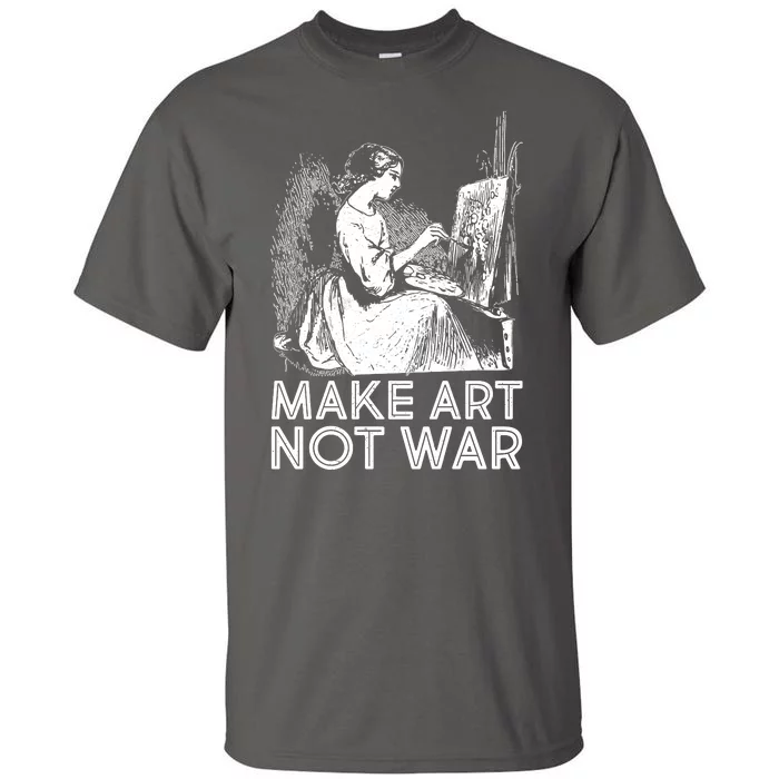 Vintage Make Art Not War Tall T-Shirt