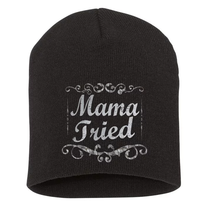 Vintage Mama Tried Short Acrylic Beanie