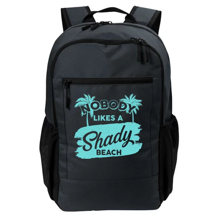 Vintage Nobody Likes A Shady Beach Daily Commute Backpack