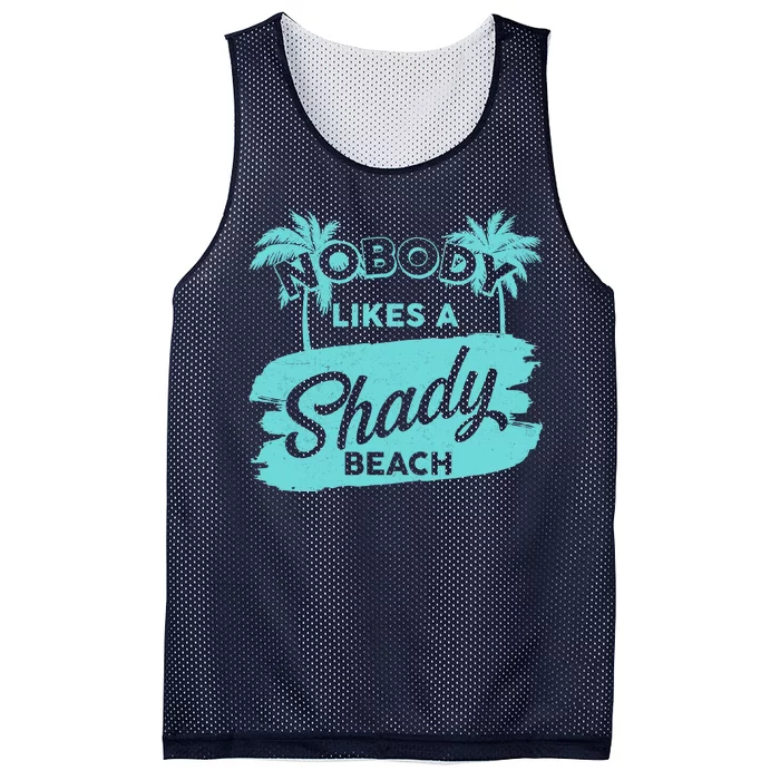 Vintage Nobody Likes A Shady Beach Mesh Reversible Basketball Jersey Tank