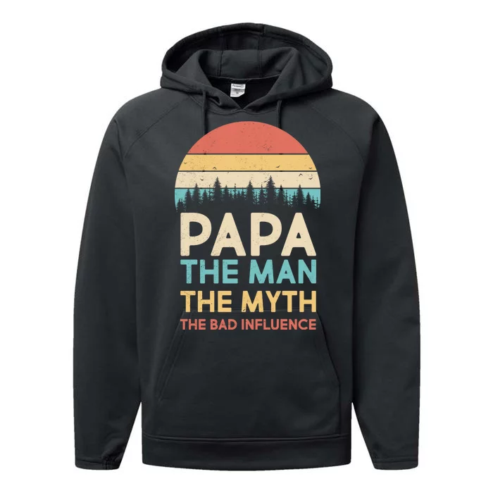 Vintage Papa Man Myth The Bad Influence Performance Fleece Hoodie