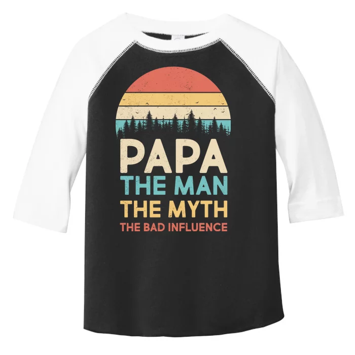 Vintage Papa Man Myth The Bad Influence Toddler Fine Jersey T-Shirt