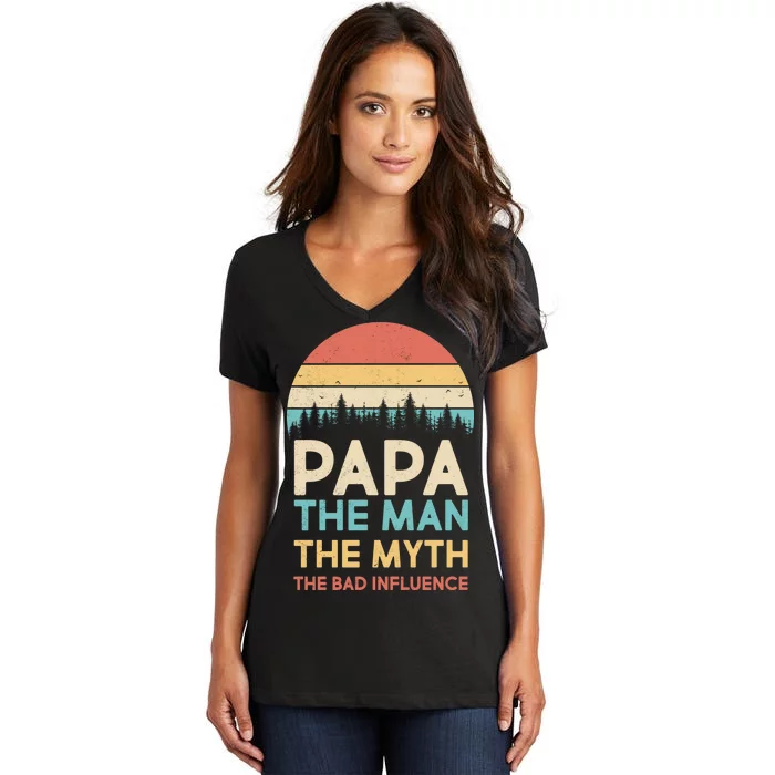 Vintage Papa Man Myth The Bad Influence Women's V-Neck T-Shirt